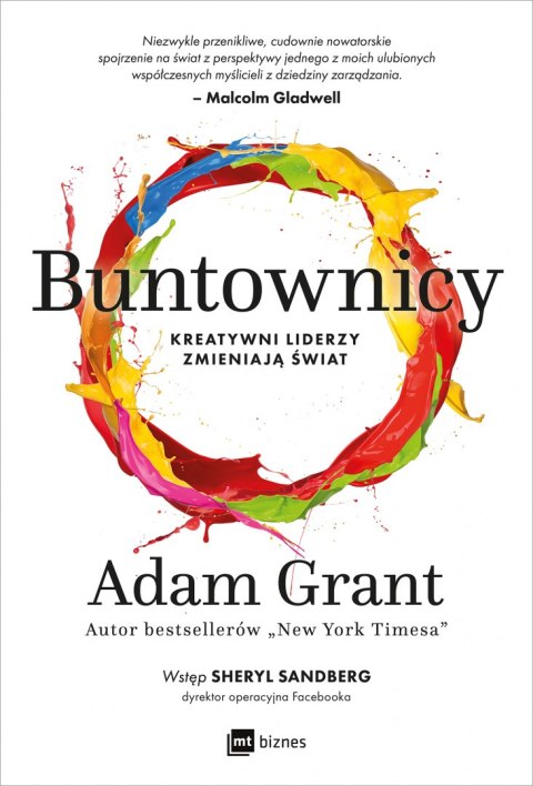 Buntownicy kreatywni liderzy zmieniają świat Buntownicy kreatywni liderzy zmieniają świat
