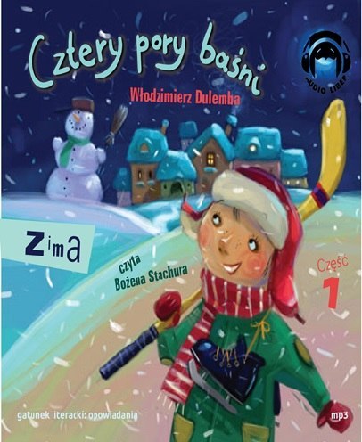 CD MP3 Cztery pory baśni. Zima. Część 1 CD MP3 Cztery pory baśni. Zima. Część 1