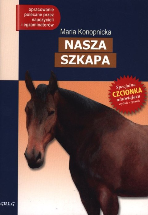 Nasza szkapa. Lektura z opracowaniem Nasza szkapa. Lektura z opracowaniem