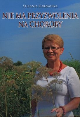 Nie ma przyzwolenia na choroby Nie ma przyzwolenia na choroby