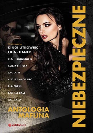 Niebezpieczne. Antologia mafijna Niebezpieczne. Antologia mafijna