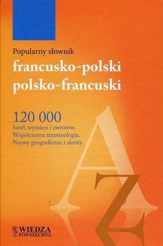 Popularny słownik francusko-polski polsko-francuski Popularny słownik francusko-polski polsko-francuski