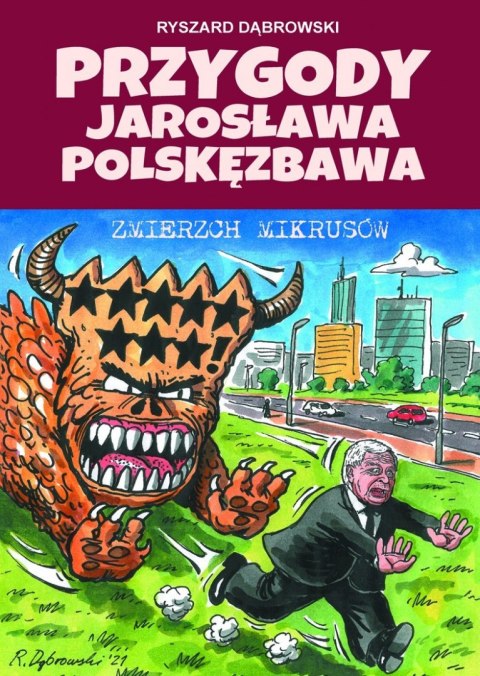 Przygody Jarosława Polskęzbawa. Zmierzch mikrusów Przygody Jarosława Polskęzbawa. Zmierzch mikrusów