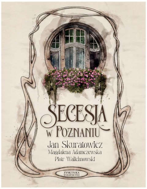 Secesja w Poznaniu Secesja w Poznaniu