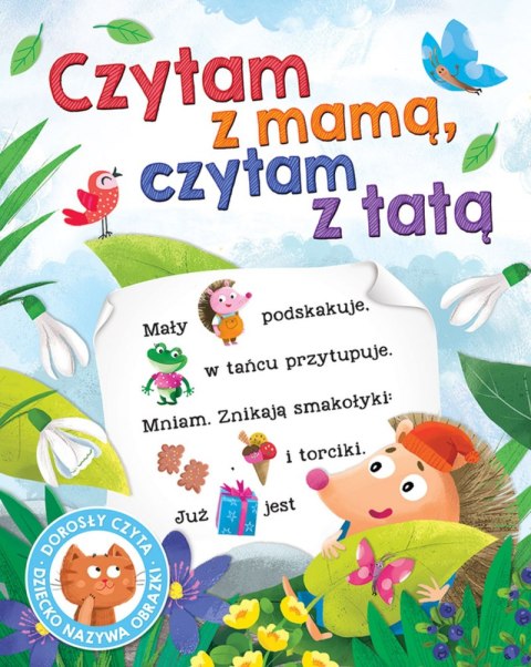 Czytam z mamą, czytam z tatą. Dorosły czyta, dziecko nazywa obrazki Czytam z mamą, czytam z tatą. Dorosły czyta, dziecko nazywa obrazki