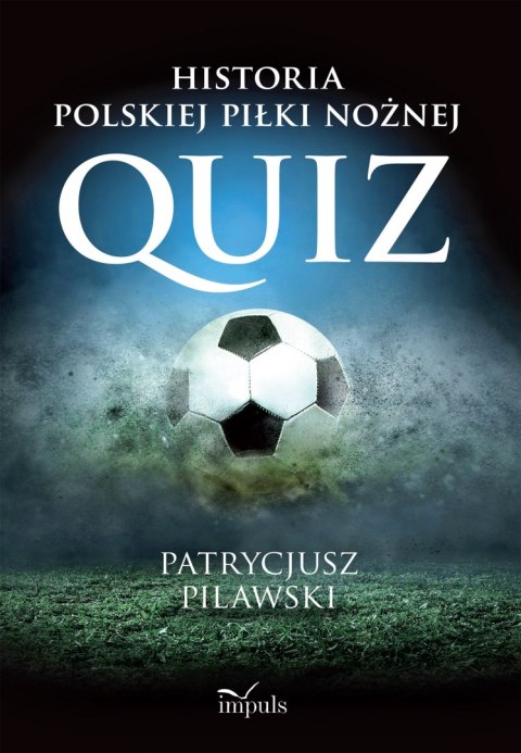 Historia polskiej piłki nożnej. Quiz Historia polskiej piłki nożnej. Quiz