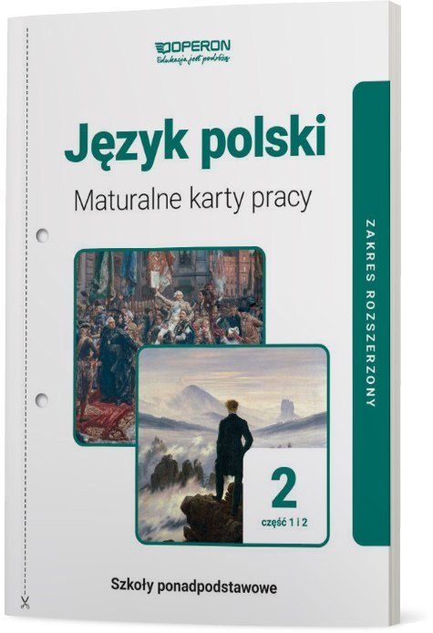 Język Polski Maturalne Karty Pracy 2 Część 1 i 2 Liceum I Technikum Zakres Rozszerzony Linia I Język Polski Maturalne Karty Pracy 2 Część 1 i 2 Liceum I Technikum Zakres Rozszerzony Linia I