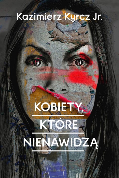 Kobiety, które nienawidzą Kobiety, które nienawidzą