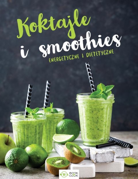 Koktajle i smoothies Koktajle i smoothies