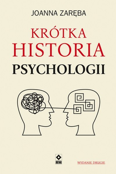 Krótka historia psychologii wyd. 2 Krótka historia psychologii wyd. 2