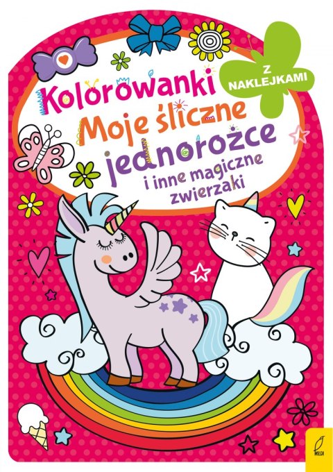 Moje śliczne jednorożce i inne magiczne zwierzaki. Kolorowanka z wykrojnikiem Moje śliczne jednorożce i inne magiczne zwierzaki. Kolorowanka z wykrojnikiem
