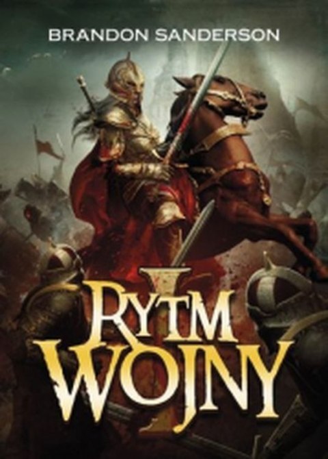 Rytm wojny. Archiwum Burzowego Światła. Tom 4. Część 1 Rytm wojny. Archiwum Burzowego Światła. Tom 4. Część 1