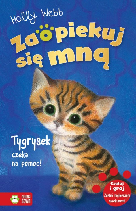 Tygrysek czeka na pomoc. Zaopiekuj się mną Tygrysek czeka na pomoc. Zaopiekuj się mną