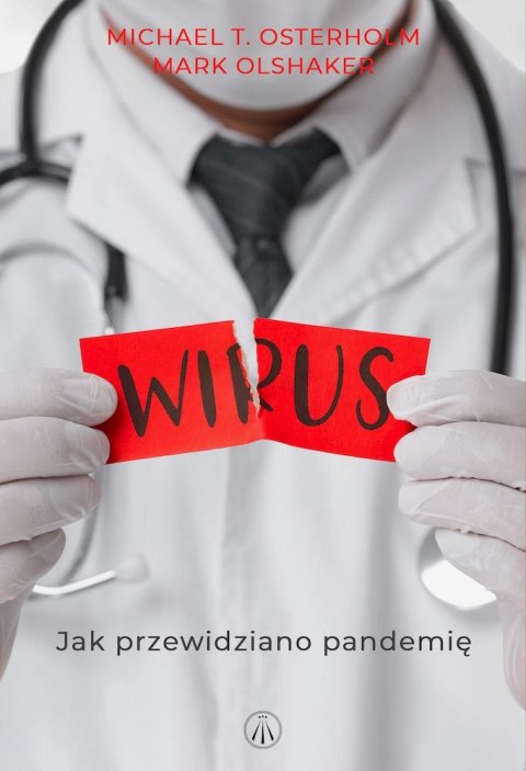 Wirus. Jak przewidziano pandemię Wirus. Jak przewidziano pandemię