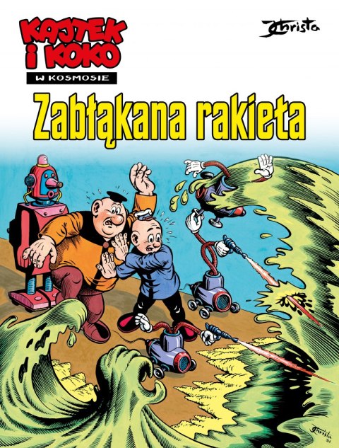 Zabłąkana rakieta Kajtek i Koko w kosmosie Tom 1 Zabłąkana rakieta Kajtek i Koko w kosmosie Tom 1