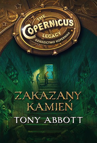 Zakazany kamień. Dziedzictwo Kopernika. Tom 1 Zakazany kamień. Dziedzictwo Kopernika. Tom 1