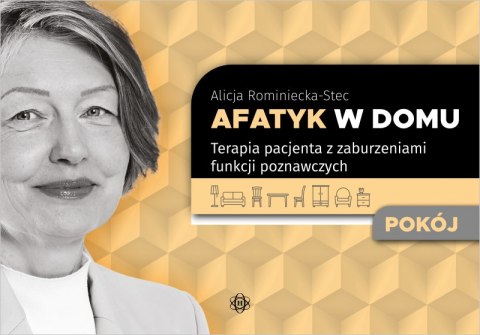 Afatyk w domu Pokój Terapia pacjenta z zaburzeniami funkcji poznawczych Afatyk w domu Pokój Terapia pacjenta z zaburzeniami funkcji poznawczych