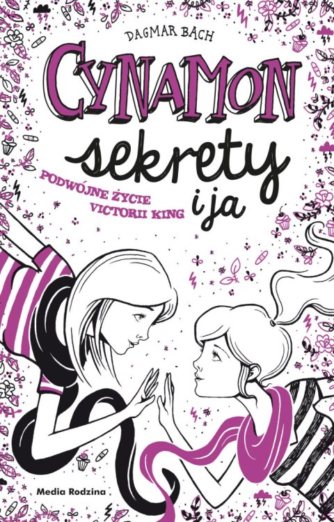 Cynamon sekrety i ja podwójne życie victorii king Tom 3 Cynamon sekrety i ja podwójne życie victorii king Tom 3