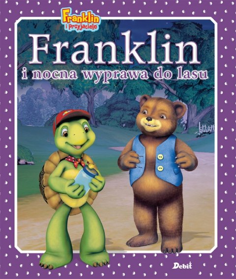 Franklin i nocna wyprawa do lasu Franklin i nocna wyprawa do lasu