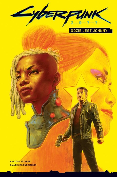 Gdzie jest Johnny. Cyberpunk 2077. Tom 3 Gdzie jest Johnny. Cyberpunk 2077. Tom 3