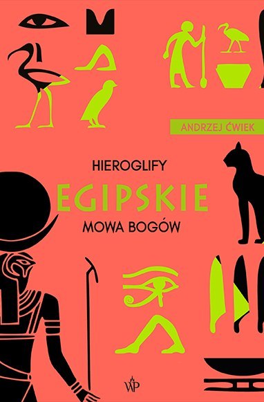 Hieroglify egipskie wyd. 2022 Hieroglify egipskie wyd. 2022