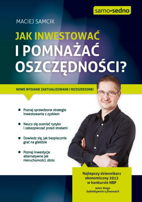 Jak inwestować i pomnażać oszczędności? Jak inwestować i pomnażać oszczędności?