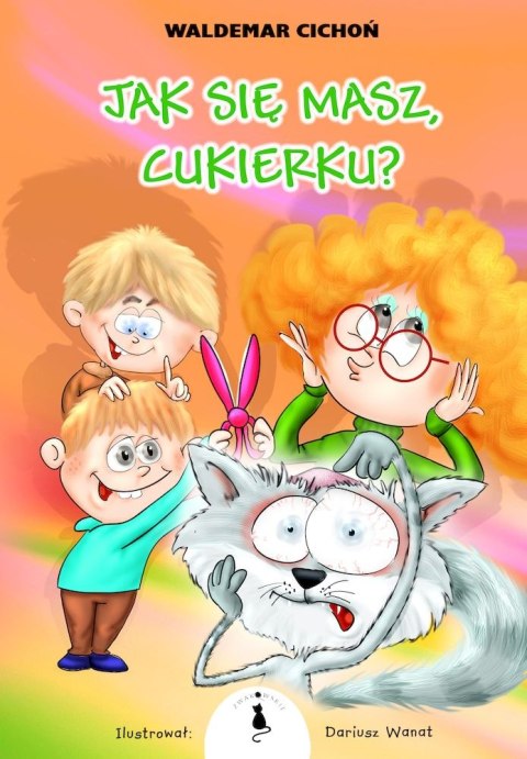 Jak się masz, Cukierku! wyd. 2 Jak się masz, Cukierku! wyd. 2