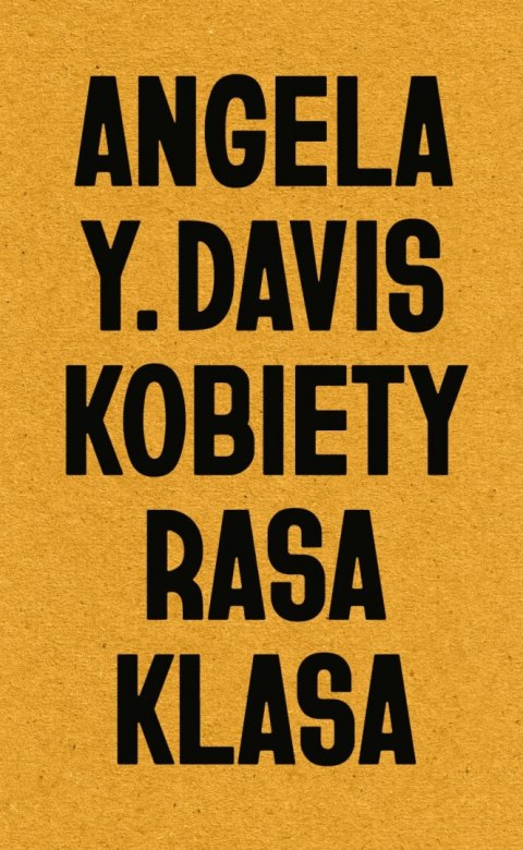 Kobiety, rasa, klasa Kobiety, rasa, klasa