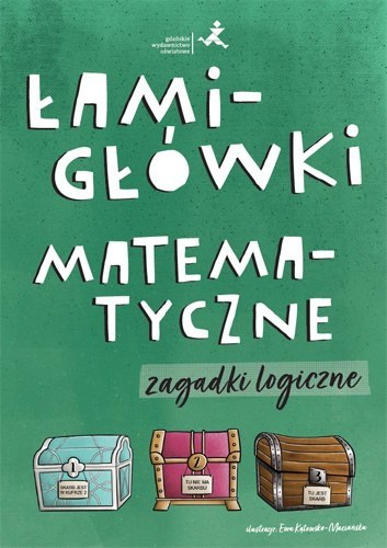 Łamigłówki matematyczne Zagadki logiczne Łamigłówki matematyczne Zagadki logiczne