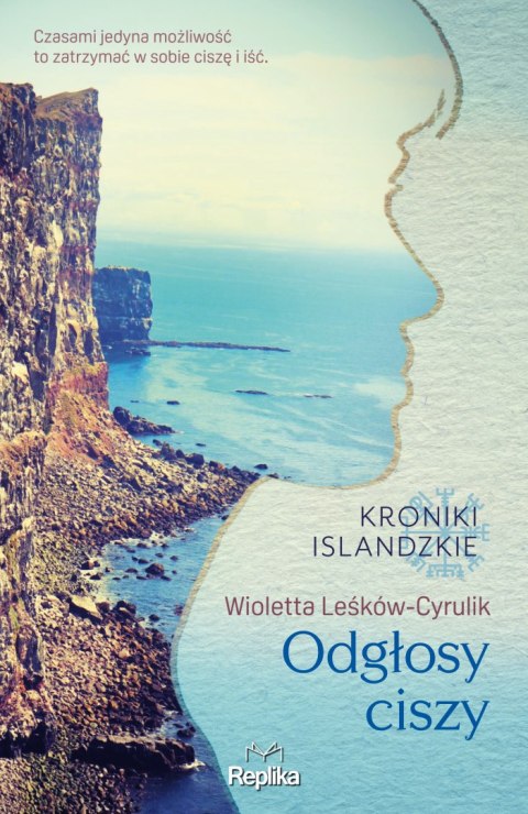 Odgłosy ciszy. Kroniki islandzkie Odgłosy ciszy. Kroniki islandzkie