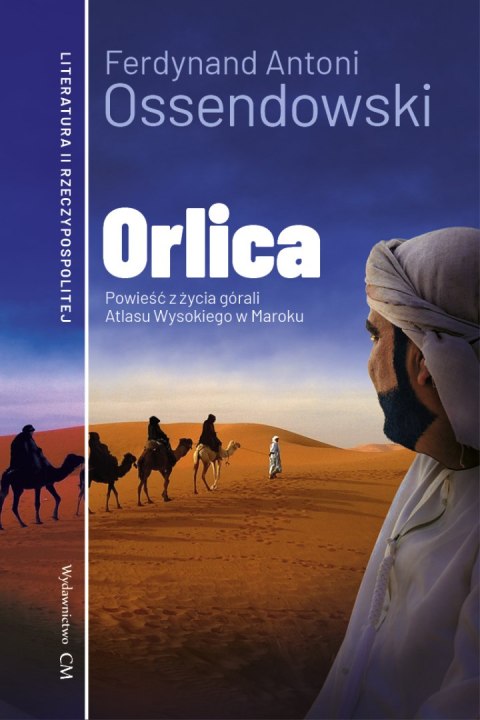 Orlica. Powieść z życia górali Atlasu Wysokiego w Maroku wyd. 2 Orlica. Powieść z życia górali Atlasu Wysokiego w Maroku wyd. 2