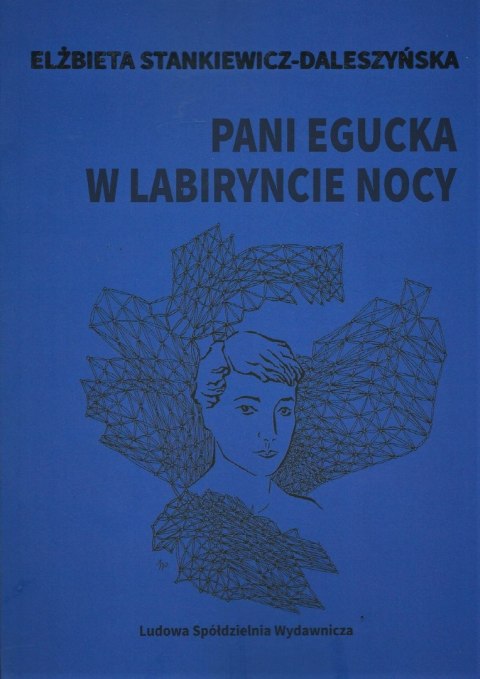 Pani Egucka w labiryncie nocy Pani Egucka w labiryncie nocy