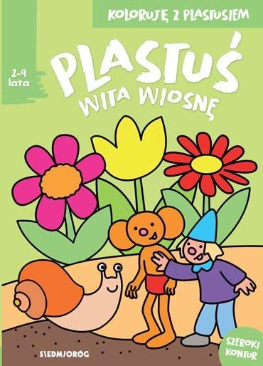 Plastuś wita wiosnę. Koloruję z Plastusiem Plastuś wita wiosnę. Koloruję z Plastusiem