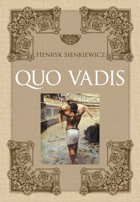 Quo Vadis wyd. ilustrowane Quo Vadis wyd. ilustrowane