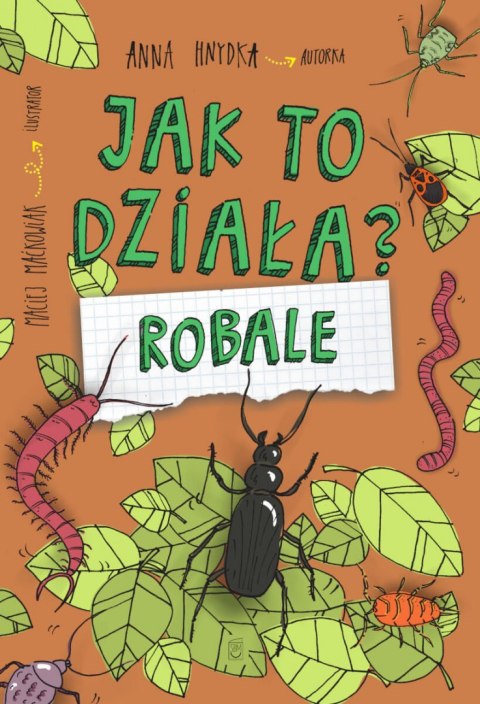 Robale. Jak to działa? Robale. Jak to działa?