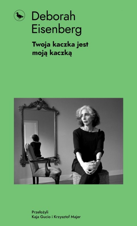 Twoja kaczka jest moją kaczką Twoja kaczka jest moją kaczką