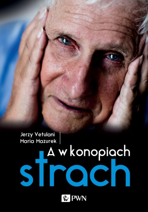 A w konopiach strach A w konopiach strach