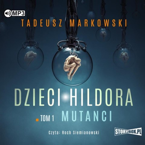 CD MP3 Mutanci. Dzieci Hildora. Tom 1 CD MP3 Mutanci. Dzieci Hildora. Tom 1