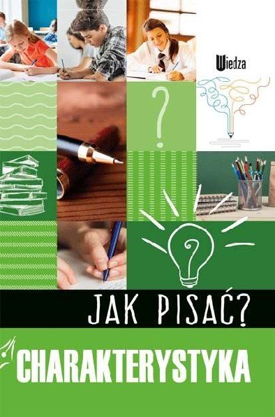 Charakterystyka. Jak pisać? Charakterystyka. Jak pisać?