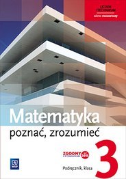 Matematyka poznać zrozumieć podręcznik 3 szkoła ponadgimnazjalna zakres rozszerzony 147893 Matematyka poznać zrozumieć podręcznik 3 szkoła ponadgimnazjalna zakres rozszerzony 147893