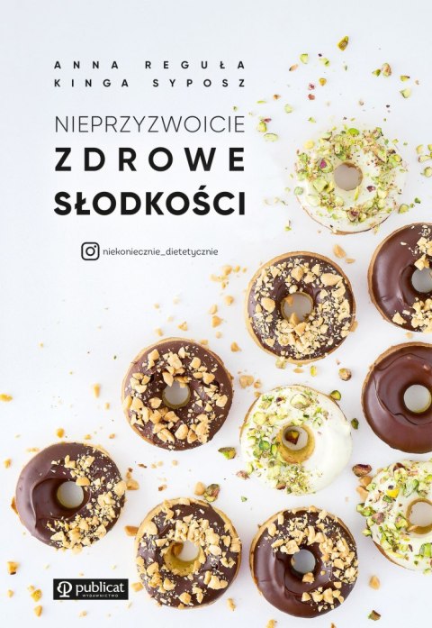 Nieprzyzwoicie zdrowe słodkości Nieprzyzwoicie zdrowe słodkości