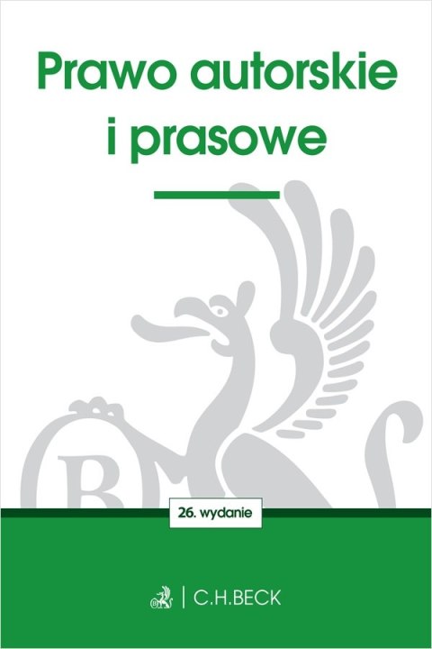 Prawo autorskie i prasowe wyd. 26 Prawo autorskie i prasowe wyd. 26