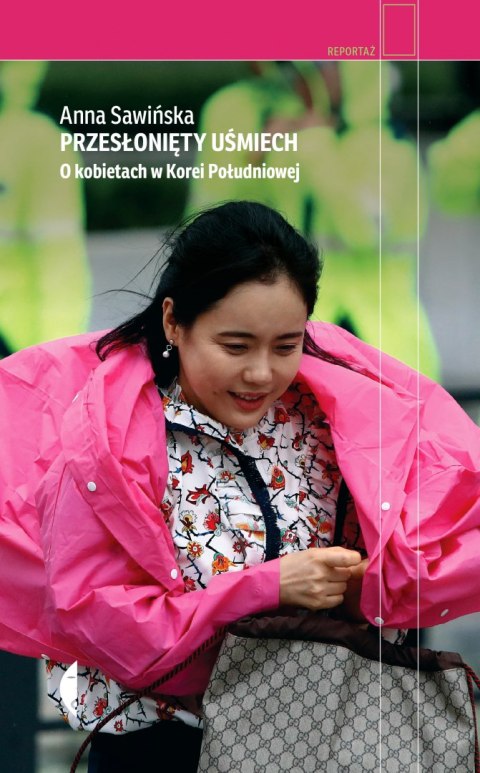 Przesłonięty uśmiech. O kobietach w Korei Południowej Przesłonięty uśmiech. O kobietach w Korei Południowej