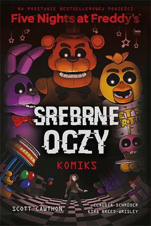 Srebrne oczy. Tom 1. Five Nights At Freddy's wyd. 2 Srebrne oczy. Tom 1. Five Nights At Freddy's wyd. 2