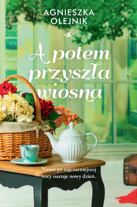 A potem przyszła wiosna A potem przyszła wiosna
