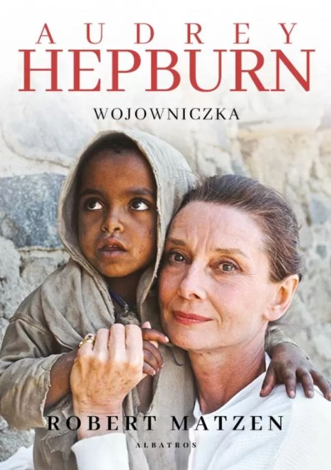Audrey Hepburn. Wojowniczka Audrey Hepburn. Wojowniczka