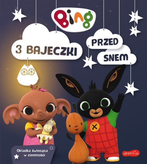 Bing. 3 bajeczki przed snem Bing. 3 bajeczki przed snem
