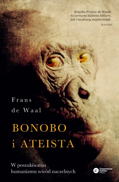 Bonobo i ateista. W poszukiwaniu humanizmu wśród naczelnych wyd. 5 Bonobo i ateista. W poszukiwaniu humanizmu wśród naczelnych wyd. 5