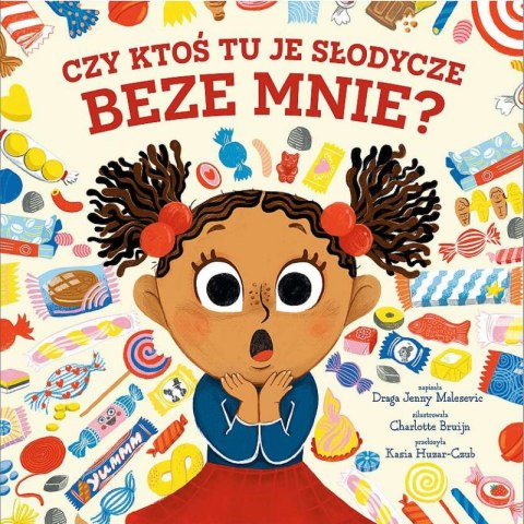 Czy ktoś tu je słodycze beze mnie? Czy ktoś tu je słodycze beze mnie?