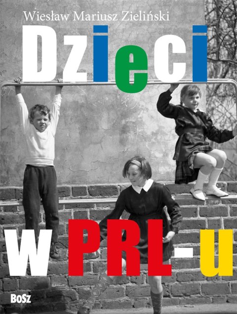 Dzieci w prl-u Dzieci w prl-u